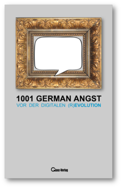 1001 German Angst vor der digitalen R-Evolution - Grundrechte Countdown 978-3-940320-14-8.png